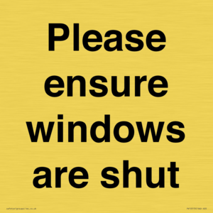 Please ensure windows are shut
